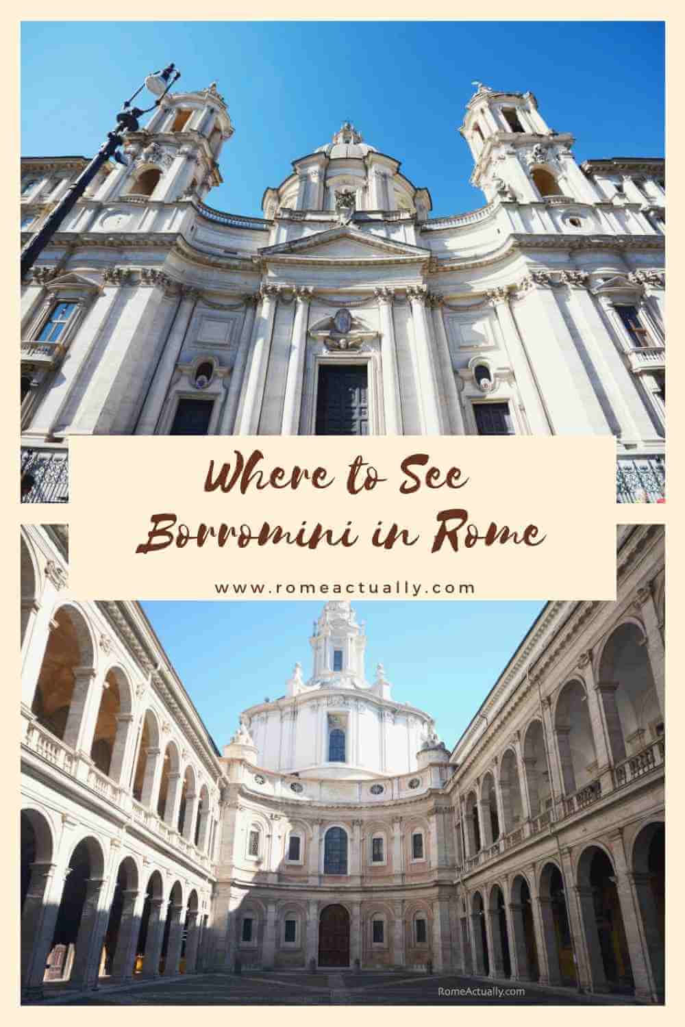 Pinterest image with two photos of churches by Borromini and a caption reading "Where to see Borromini in Rome"