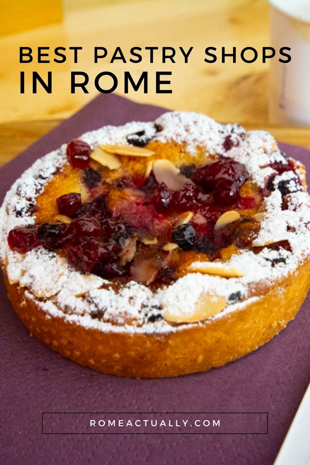 Pinterest image with a photo of a cake and a caption reading "Best pastry shops in Rome."