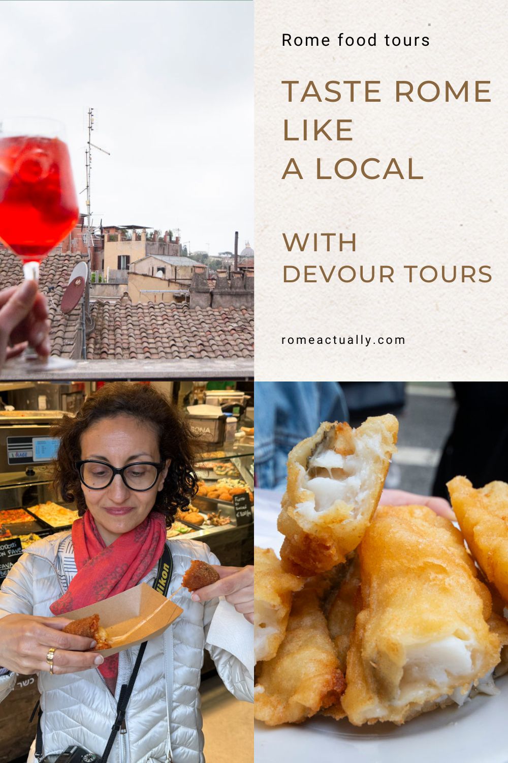 Pinterest image with three photos of Rome and a caption reading "Rome food tours. Taste Rome like a Local with Devour Tours".