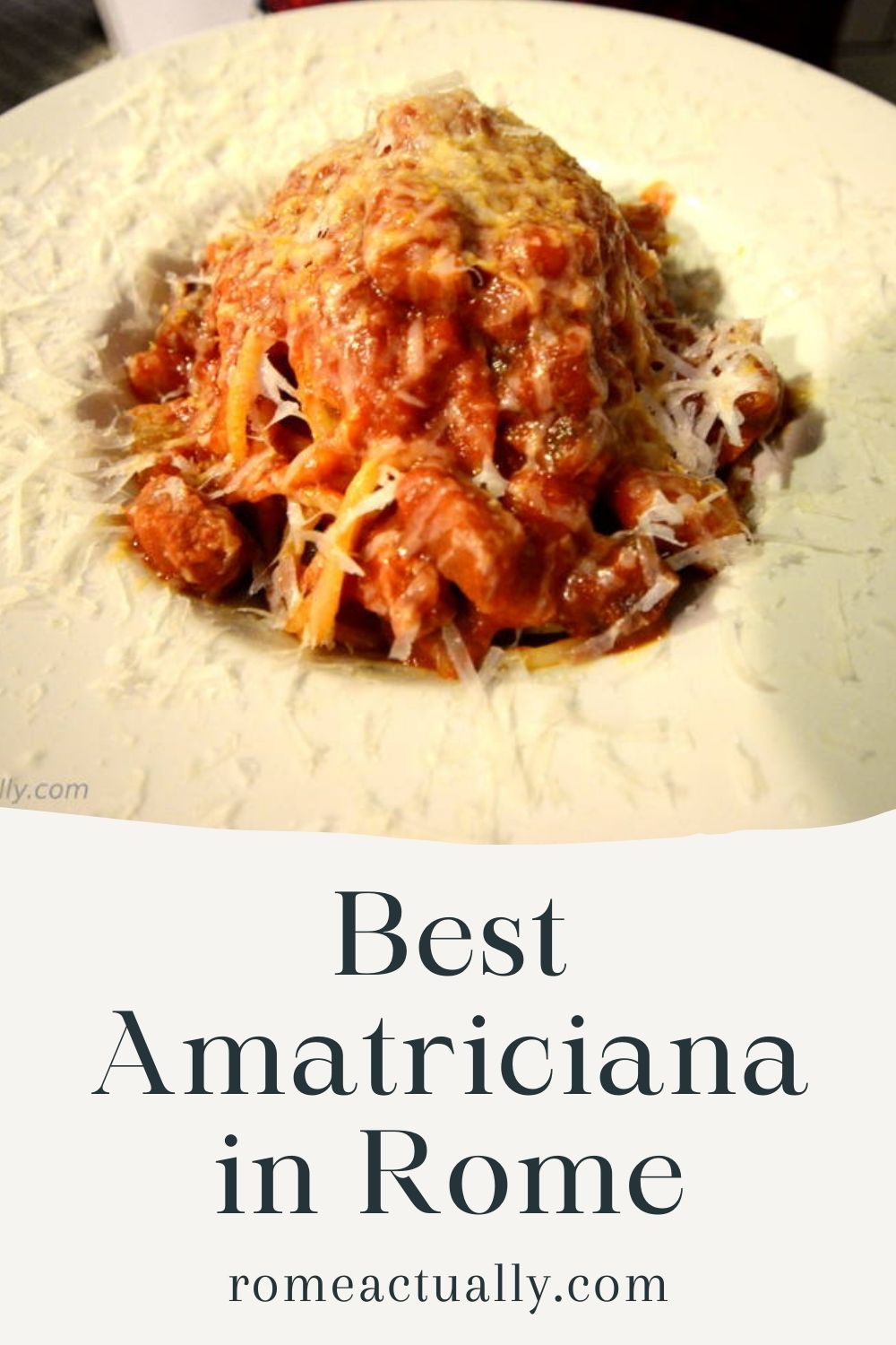Pinterest image with a photo of pasta amatriciana and a caption reading "Best amatriciana in Rome. Romeactually.com".